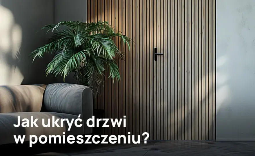 Jak zamaskować drzwi: 5 kreatywnych sposobów na ukrycie w ścianie